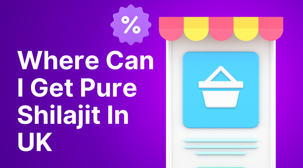 Where Can I Get Pure Shilajit in UK