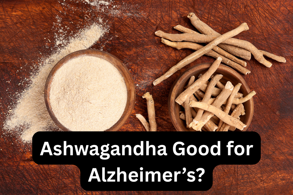 Is Ashwagandha Good for Alzheimers