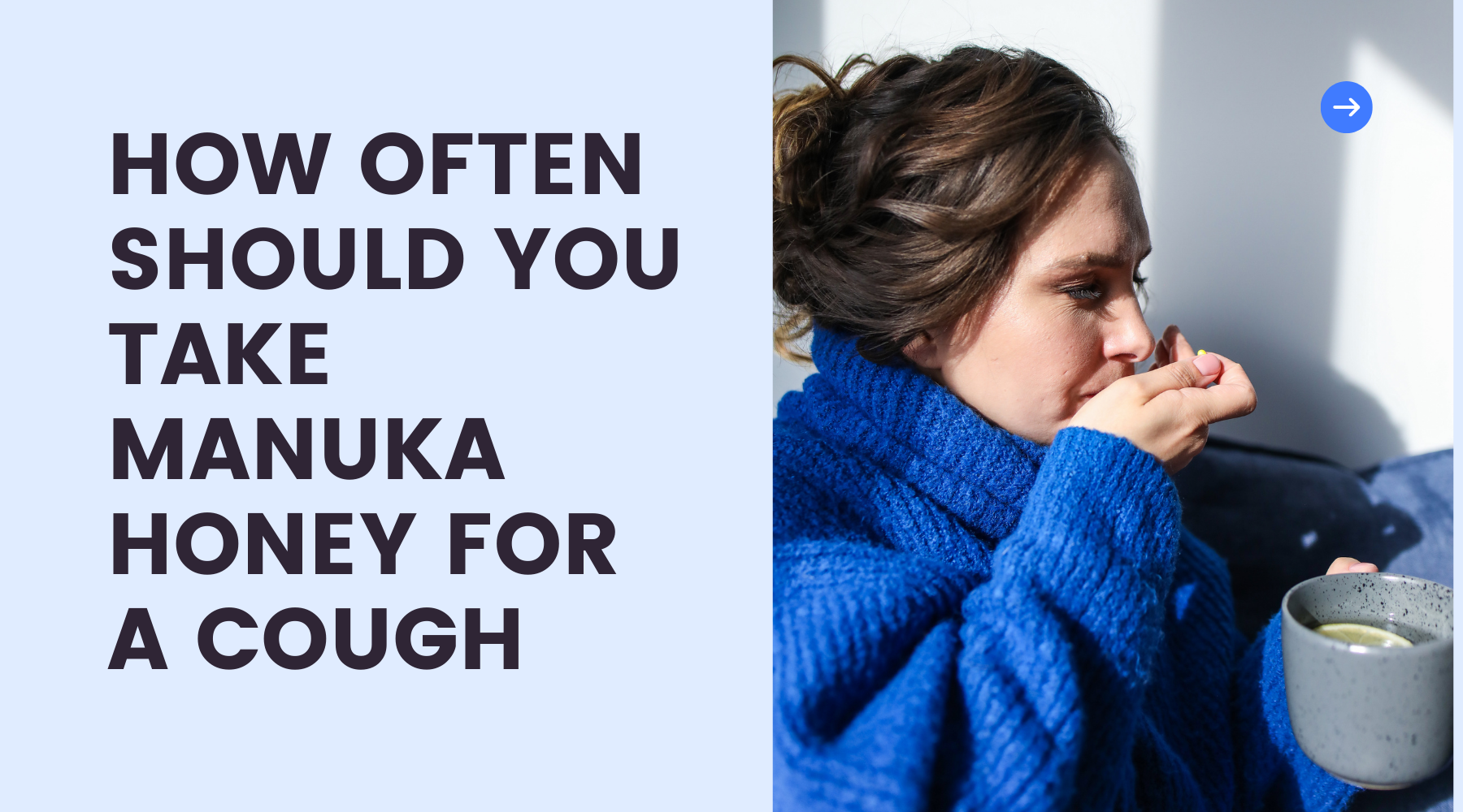 How Often Should You Take Manuka Honey For A Cough Nature's Blends