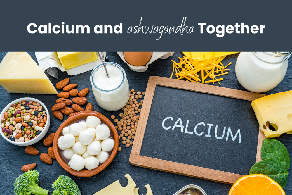 Can I Take Calcium and Ashwagandha Together