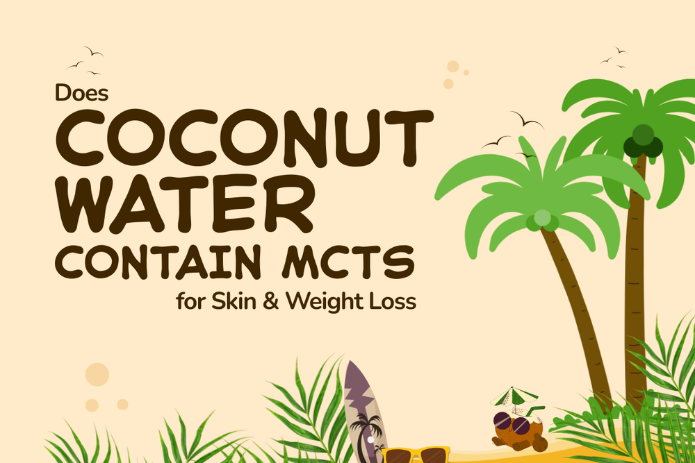 Does Coconut Water Contain Mcts