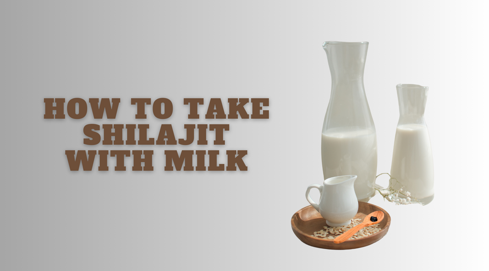 How To Take Shilajit With Milk
