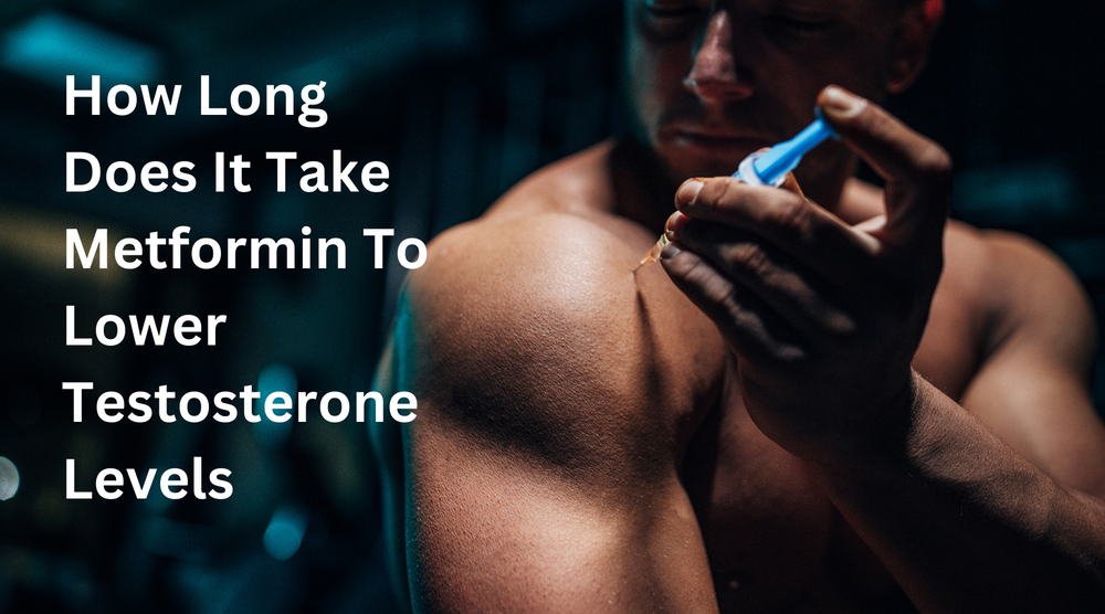 كم من الوقت يستغرق الميتفورمين لخفض مستويات هرمون التستوستيرون؟ 