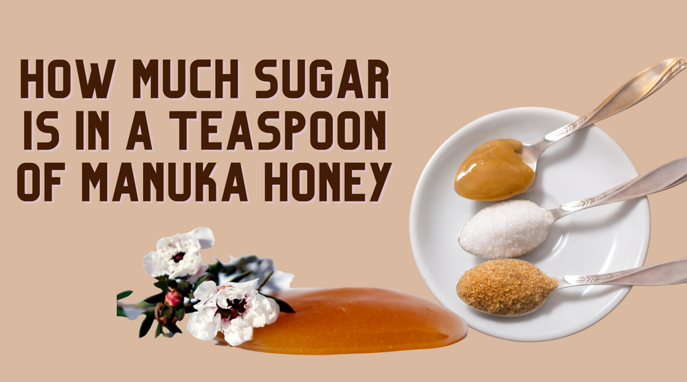 ما مقدار السكر الموجود في ملعقة صغيرة من عسل مانوكا 
