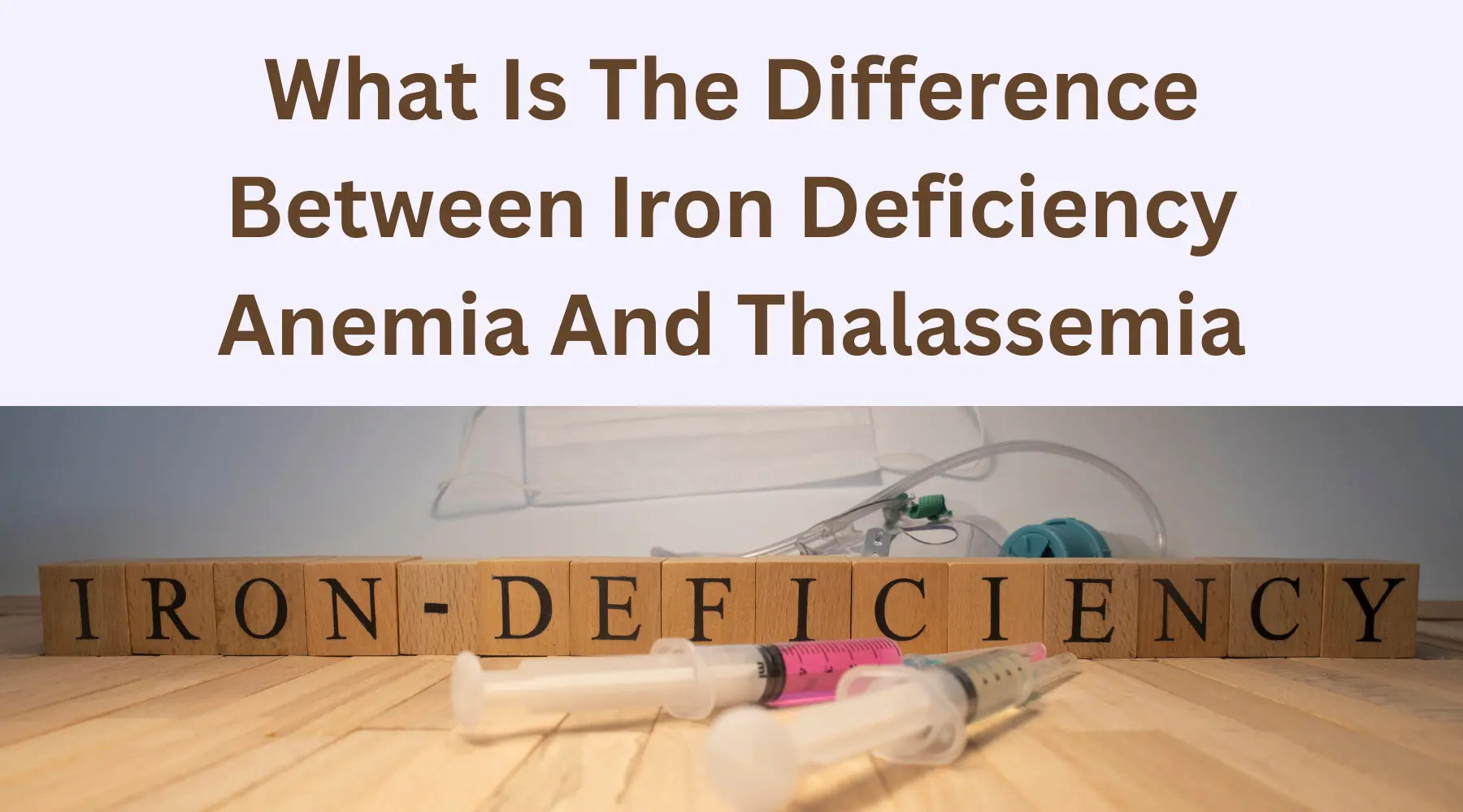 What Is The Difference Between Iron Deficiency Anemia And Thalassemia Nature's Blends